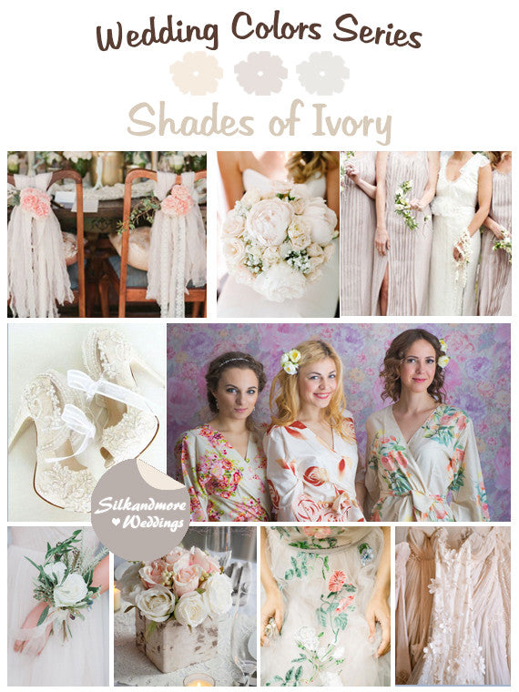 Shades of Ivory Wedding Color Palette – robesbysilkandmore